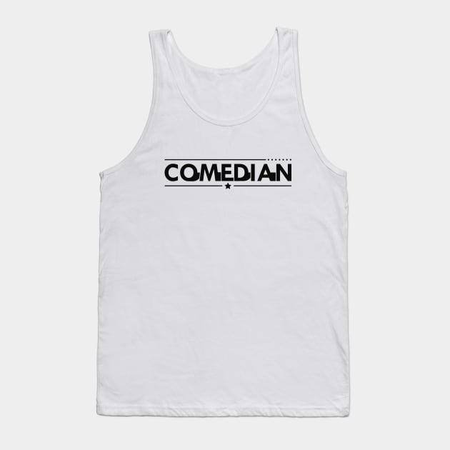 Comedian Tank Top by KC Happy Shop